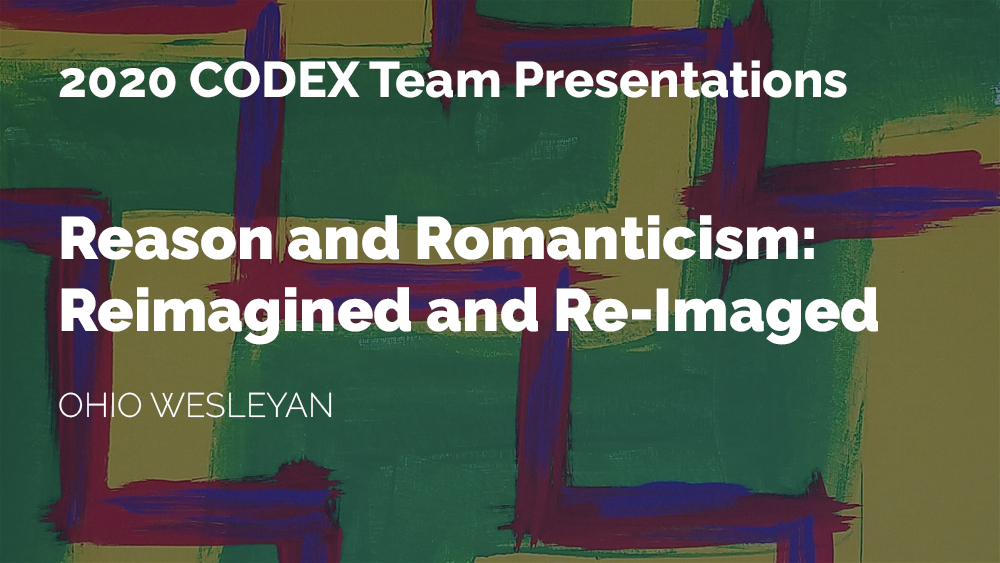 Thumbnail for the CODEX project Reason and Romanticism: Reimagined and Re-Imaged